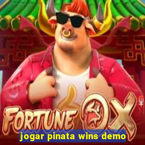 jogar pinata wins demo